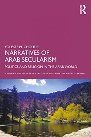 Narratives Of Arab Secularism - Youssef M. Choueiri [KSIĄŻKA]
