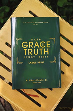 Nasb The Grace And Truth Study Bible - Mohler Jr. R. Albe [KSIĄŻKA]