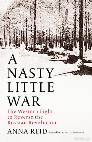 Nasty Little War - Anna Reid [KSIĄŻKA]