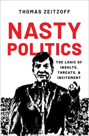 Nasty Politics - Thomas Zeitzoff [KSIĄŻKA]