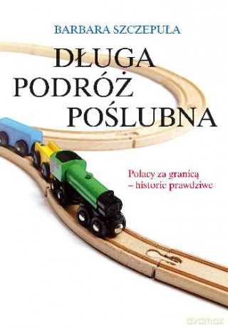 Długa Podróż Poślubna - Szczepuła Barba [KSIĄŻKA]