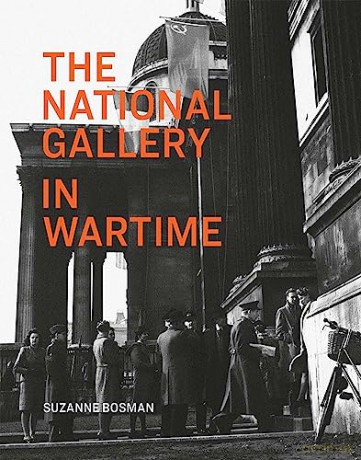 National Gallery In Wartime - Suzanne Bosman [KSIĄŻKA]
