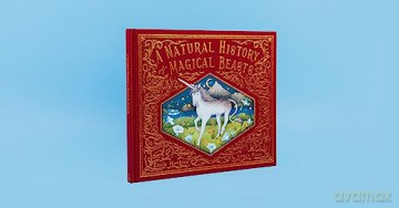 Natural History Of Magical Beasts - Emily Hawkins [KSIĄŻKA]
