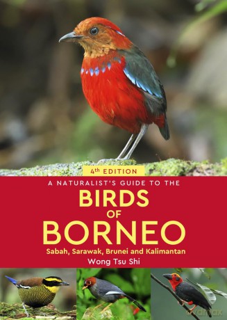 Naturalists Guide To The Birds Of Borneo - Wong Tsu Shi [KSIĄŻKA]