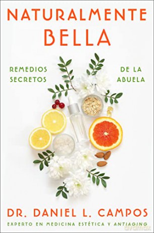 Naturally Beautiful Naturalmente Bella S - Daniel L. Campos [KSIĄŻKA]