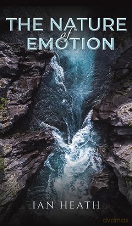 Nature Of Emotion - Ian Heath [KSIĄŻKA]