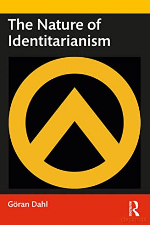 Nature Of Identitarianism - G Ran Dahl [KSIĄŻKA]