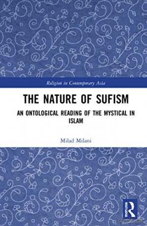 Nature Of Sufism - Milad Milani [KSIĄŻKA]