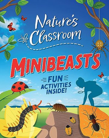 Natures Awesome Classroom Minibeasts - Izzi Howell [KSIĄŻKA]