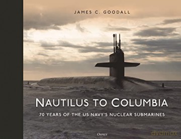 Nautilus To Columbia - James C Goodall [KSIĄŻKA]