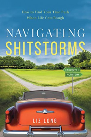Navigating Shitstorms - Liz Long [KSIĄŻKA]