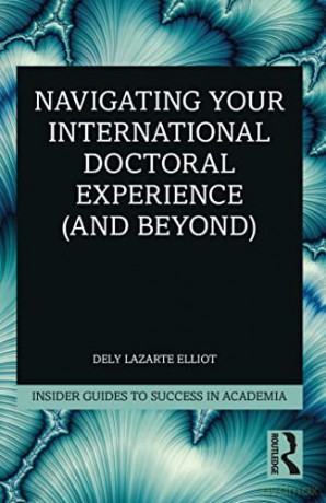 Navigating Your International Doctoral E - Dely Lazarte Elliot [KSIĄŻKA]
