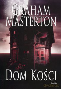 Dom Kości - Masterton [KSIĄŻKA]