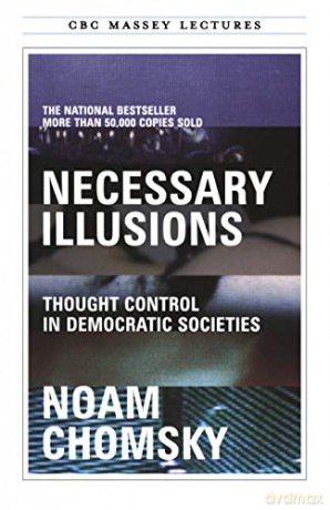 Necessary Illusions Thought Control Dp [KSIĄŻKA]