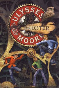 Dom Luster T.3 - Ulysses Moore [KSIĄŻKA]