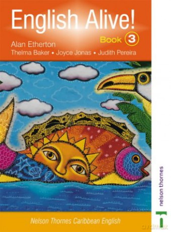 Nelson Thornes Caribbean English Alive B - Dr Alan Etherton [KSIĄŻKA]