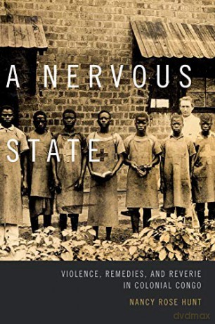 Nervous State - Nancy Rose Hunt [KSIĄŻKA]