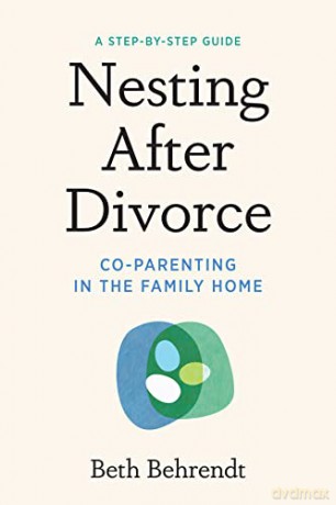 Nesting After Divorce - Beth Behrendt [KSIĄŻKA]