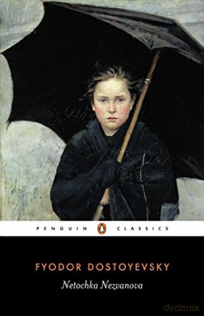 Netochka Nezvanova - Dostoyevsky Fyodor [KSIĄŻKA]