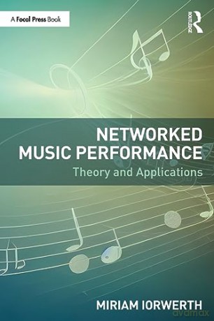 Networked Music Performance - Miriam Iorwerth [KSIĄŻKA]