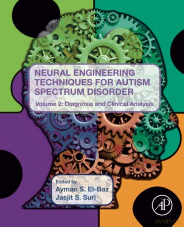Neural Engineering Techniques For Autism - Jasjit S. Suri [KSIĄŻKA]