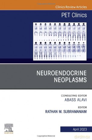 Neuroendocrine Neoplasms An Issue Of Pet - Rathan Subramaniam [KSIĄŻKA]