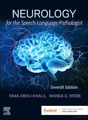Neurology For The Speechlanguage Patholo - Rima Abou-Khalil [KSIĄŻKA]