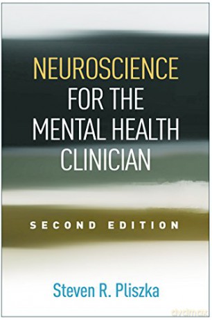 Neuroscience For The Mental Health Clini - Steven R. Pliszka [KSIĄŻKA]