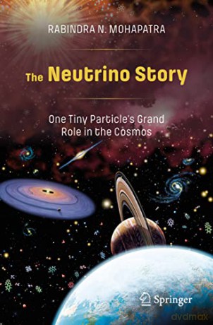 Neutrino Story One Tiny Particles Grand - Rabindra Mohapatra [KSIĄŻKA]