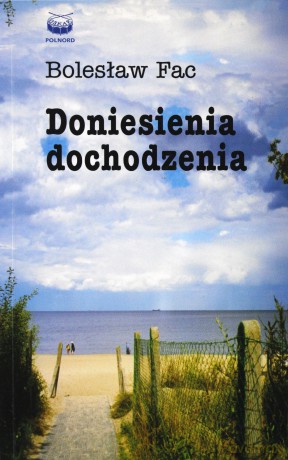 Doniesienia Dochodzenia - Fac Bolesław [KSIĄŻKA]