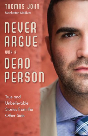Never Argue With A Dead Person - Thomas John [KSIĄŻKA]