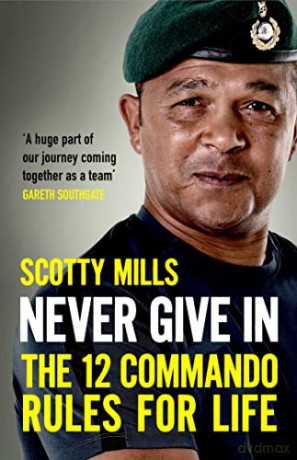 Never Give In - Scotty Mills [KSIĄŻKA]
