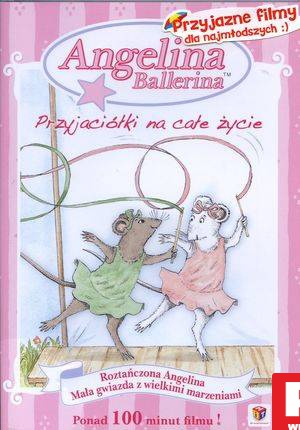 Roztańczona Angelina: Przyjaciółki Na Całe Życie [DVD]