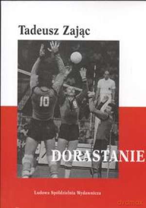Dorastanie - Zając Tadeusz [KSIĄŻKA]