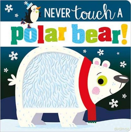 Never Touch A Polar Bear - Rosie Greening [KSIĄŻKA]