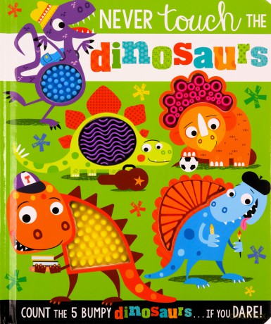 Never Touch The Dinosaurs - Rosie Greening [KSIĄŻKA]