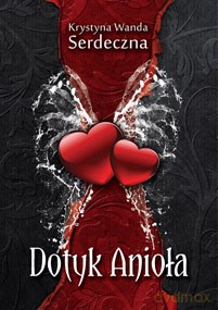 Dotyk Anioła - Serdeczna K.W. [KSIĄŻKA]