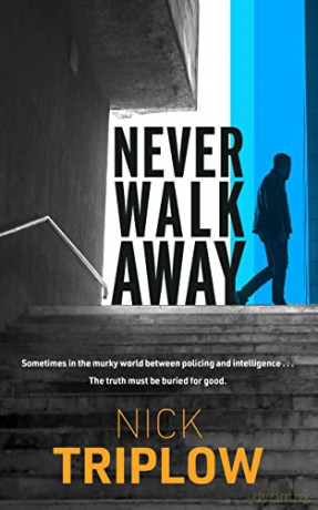 Never Walk Away - Nick Triplow [KSIĄŻKA]