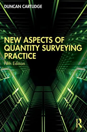 New Aspects Of Quantity Surveying Practi - Duncan Cartlidge [KSIĄŻKA]