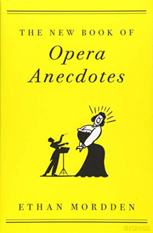 New Book Of Opera Anecdotes Paperback - Mordden Ethan [KSIĄŻKA]