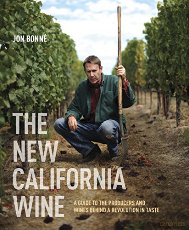 New California Wine The - Jon Bonne [KSIĄŻKA]