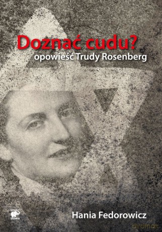 Doznać Cudu - Fedorowicz H. [KSIĄŻKA]