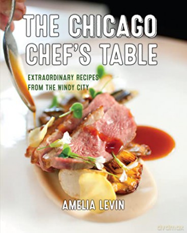 New Chicago Chefs Table - Amelia Levin [KSIĄŻKA]