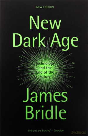 New Dark Age - James Bridle [KSIĄŻKA]