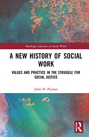 New History Of Social Work - John H. Pierson [KSIĄŻKA]