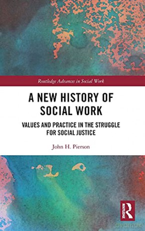 New History Of Social Work - John H. Pierson [KSIĄŻKA]