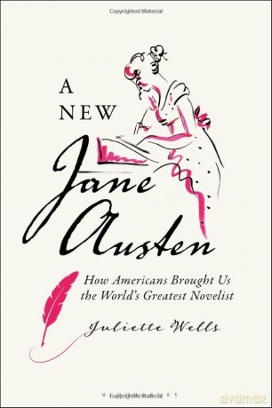 New Jane Austen - Juliette Wells [KSIĄŻKA]