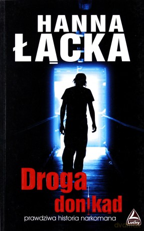 Droga Donikąd - Łącka Hanna [KSIĄŻKA]