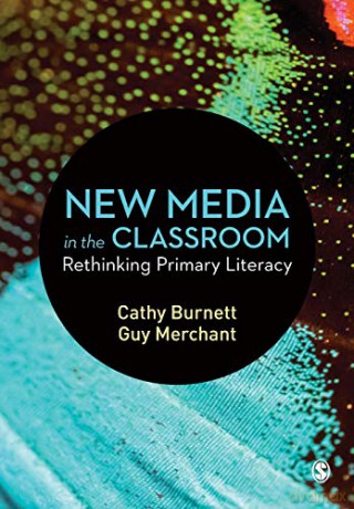 New Media In The Classroom - Cathy Burnett [KSIĄŻKA]