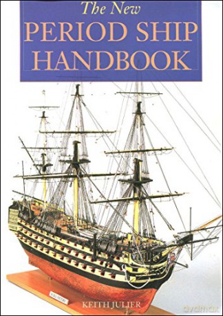 New Period Ship Handbook - Keith Julier [KSIĄŻKA]